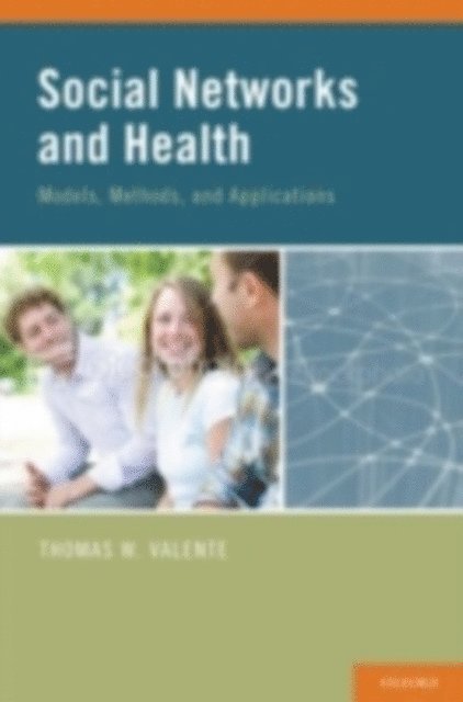 Thomas W. Valente - Social Networks and Health, E-bok. Tillgänglighet: Lägg i varukorg