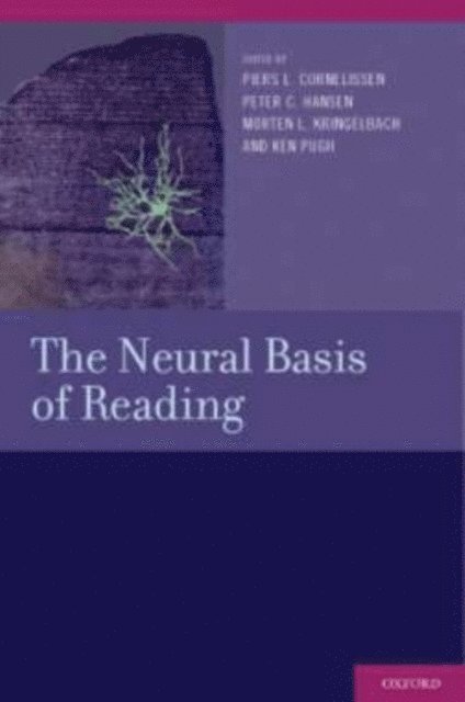 Ken Pugh, Morten Kringelbach, Peter Hansen, Piers Cornelissen - Neural Basis of Reading, E-bok