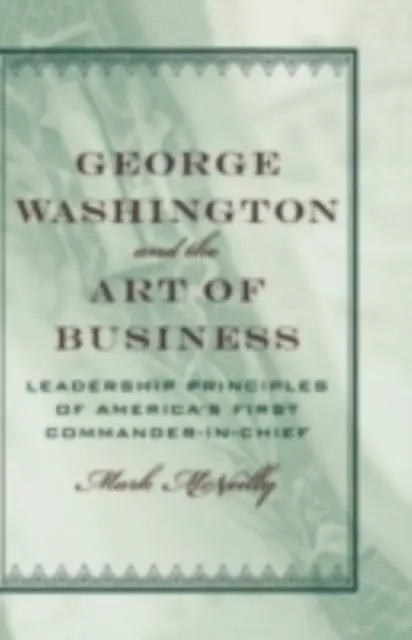Mark McNeilly - George Washington and the Art of Business, E-bok. Tillgänglighet: Lägg i varukorg