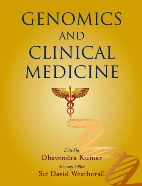 David Weatherall, Dhavendra Kumar - Genomics and Clinical Medicine, E-bok
