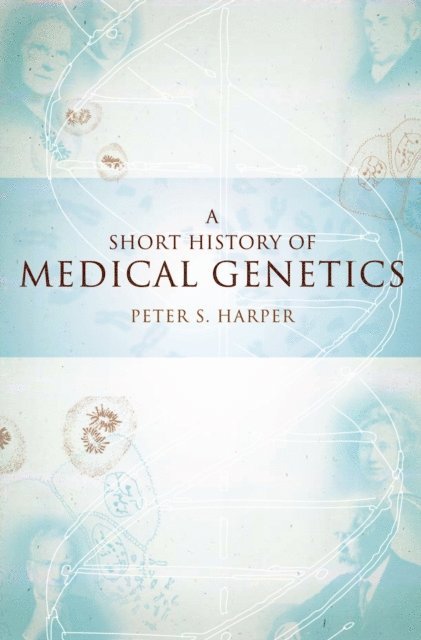 Peter S. Harper - Short History of Medical Genetics, E-bok