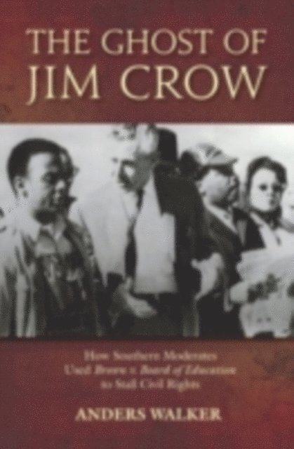 Anders Walker - Ghost of Jim Crow, E-bok. Tillgänglighet: Lägg i varukorg
