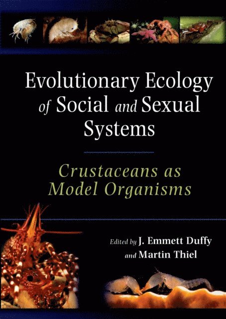Martin Thiel, J. Emmett Duffy - Evolutionary Ecology of Social and Sexual Systems, E-bok