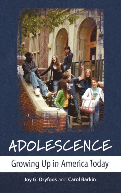 Carol Barkin, Joy G. Dryfoos - Adolescence, E-bok