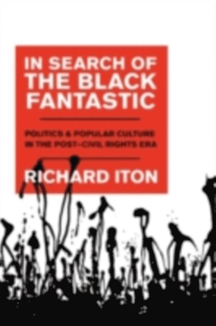 Richard Iton - In Search of the Black Fantastic, E-bok