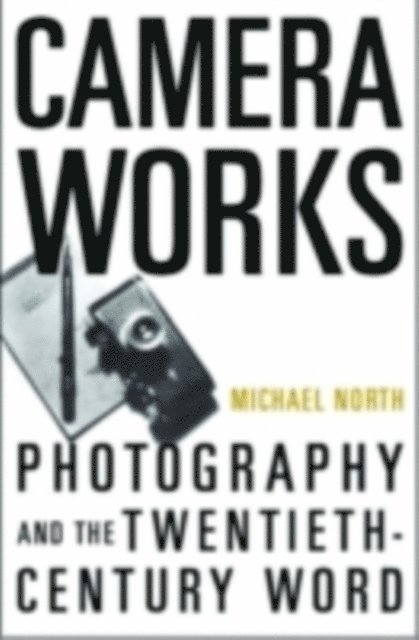 Michael North - Camera Works, E-bok