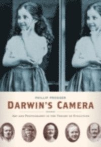 Phillip Prodger - Darwin's Camera, E-bok