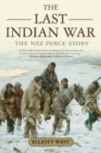 Elliott West - Last Indian War, E-bok