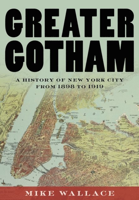 Mike Wallace - Greater Gotham, E-bok