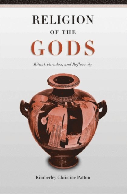 Kimberley Christine Patton - Religion of the Gods, E-bok