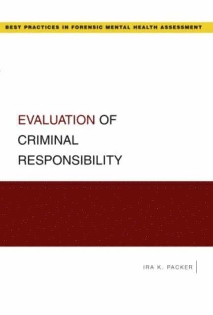 Ira K. Packer - Evaluation of Criminal Responsibility, E-bok
