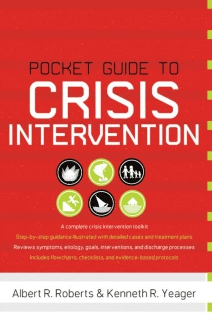 Kenneth R Yeager, Albert R Roberts - Pocket Guide to Crisis Intervention, E-bok