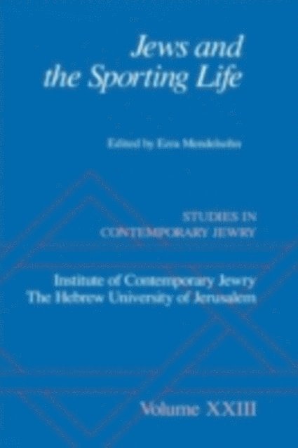 Ezra Mendelsohn - Jews and the Sporting Life, E-bok