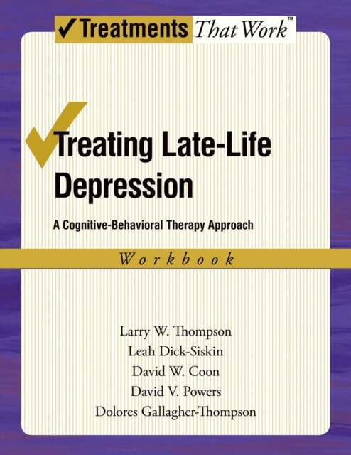 Larry W. Thompson, Dolores Gallagher-Thompson - Treating Late Life Depression, E-bok