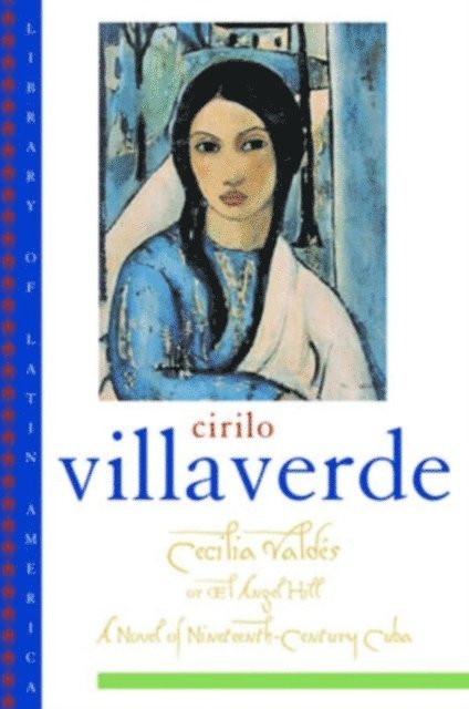 Helen Lane, Cirilo Villaverde, Sibylle Fischer - Cecilia Valdes or El Angel Hill, E-bok