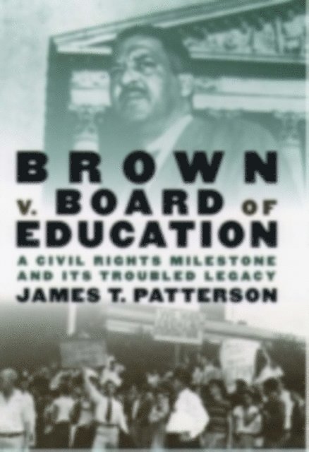 James T. Patterson - Brown v. Board of Education, E-bok