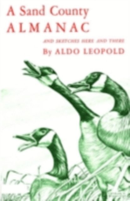 Aldo Leopold - Sand County Almanac, E-bok