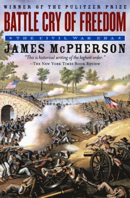 James M. McPherson - Battle Cry of Freedom, E-bok