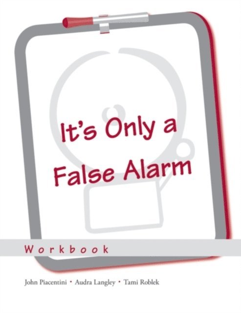 Tami Roblek, Audra Langley, John Piacentini - It's Only a False Alarm, E-bok