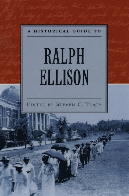 Steven C. Tracy - Historical Guide to Ralph Ellison, E-bok