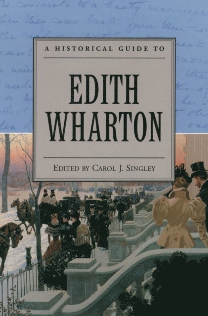 Carol J. Singley - Historical Guide to Edith Wharton, E-bok