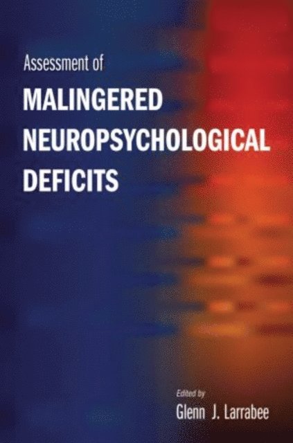 Glenn J. Larrabee - Assessment of Malingered Neuropsychological Deficits, E-bok. Tillgänglighet: Lägg i varukorg