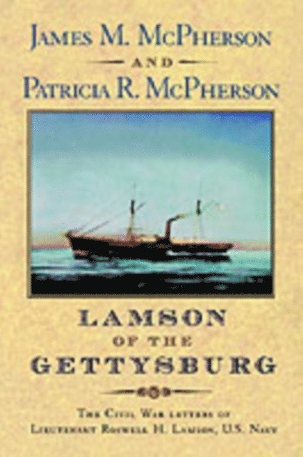 Patricia R. McPherson, James M. McPherson - Lamson of the Gettysburg, E-bok