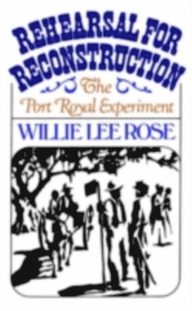 Willie Lee Rose - Rehearsal for Reconstruction, E-bok