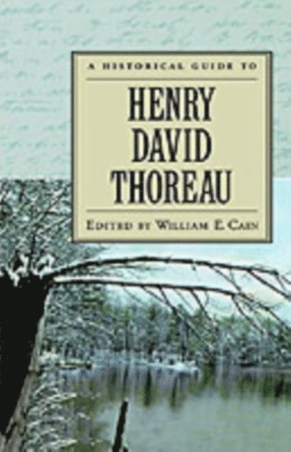 William E. Cain - Historical Guide to Henry David Thoreau, E-bok