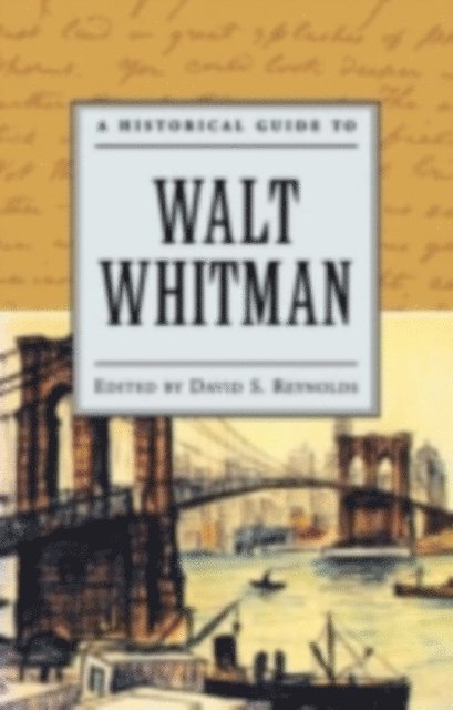 David S. Reynolds - Historical Guide to Walt Whitman, E-bok