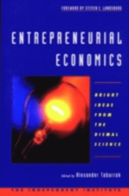 Alexander Tabarrok - Entrepreneurial Economics, E-bok