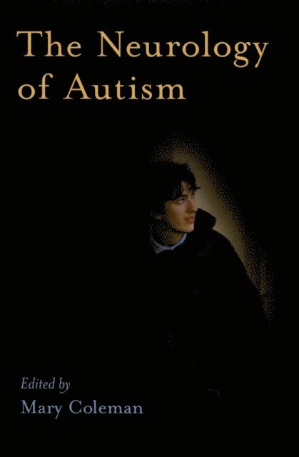 Mary Coleman - Neurology of Autism, E-bok