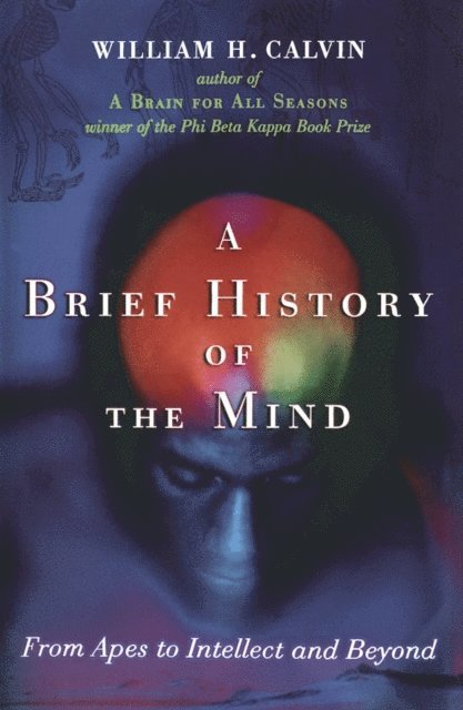 William H. Calvin - Brief History of the Mind, E-bok. Tillgänglighet: Lägg i varukorg