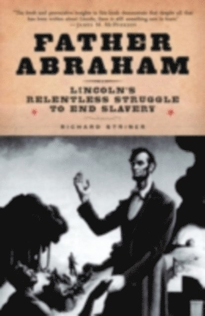 Richard Striner - Father Abraham, E-bok
