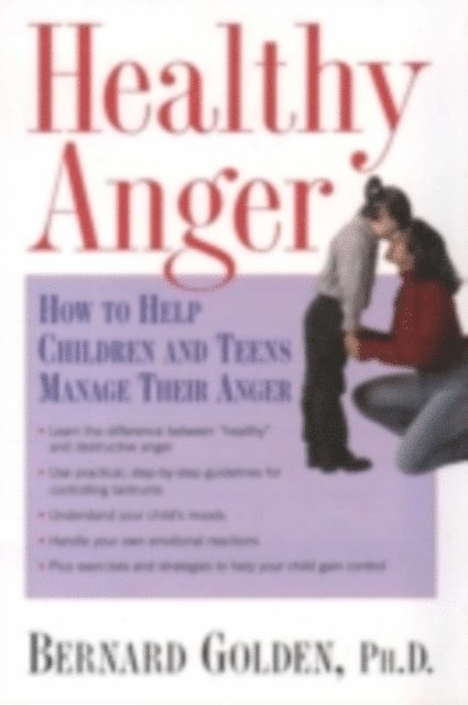 Bernard Golden - Healthy Anger, E-bok