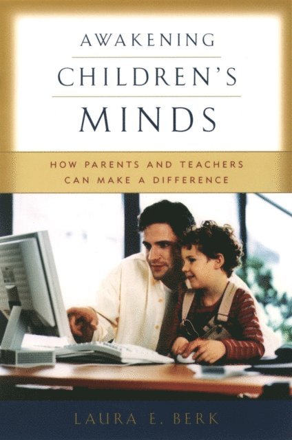 Laura E. Berk - Awakening Children's Minds, E-bok