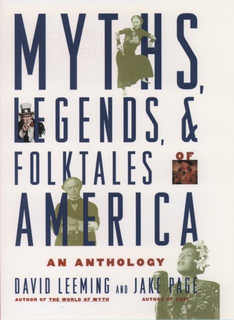 Jake Page, David Leeming - Myths, Legends, and Folktales of America, E-bok
