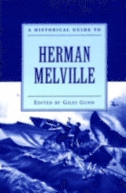 Giles Gunn - Historical Guide to Herman Melville, E-bok