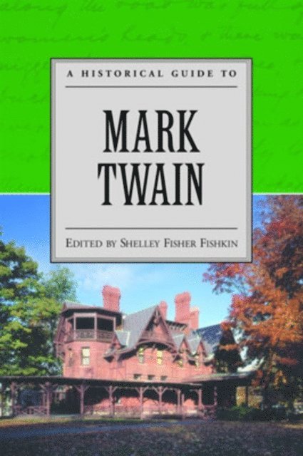 Shelley Fisher Fishkin - Historical Guide to Mark Twain, E-bok