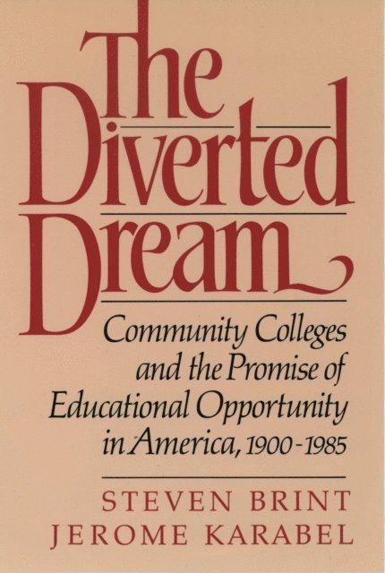 Jerome Karabel, Steven Brint - Diverted Dream, E-bok