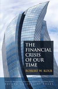 The Financial Crisis of Our Time