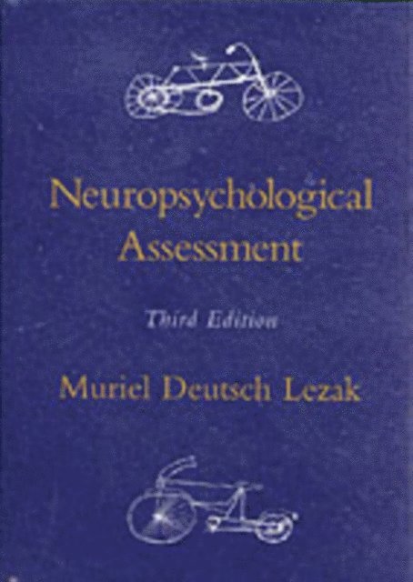 Muriel Deutsch Lezak - Neuropsychological Assessment, E-bok