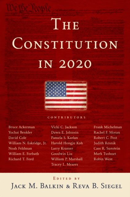 Reva B. Siegel, Jack M. Balkin - Constitution in 2020, E-bok