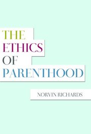 The Ethics Of Parenthood