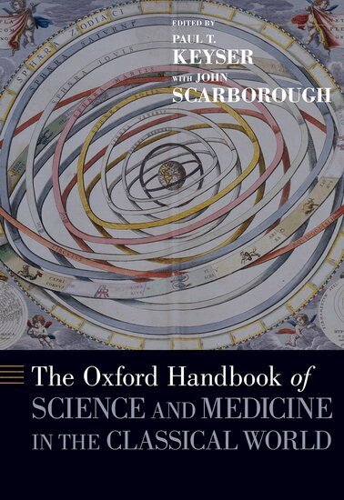 Paul Keyser, John Scarborough - The Oxford Handbook of Science and Medicine in the Classical World, Inbunden