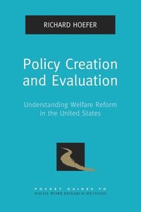 Policy Creation and Evaluation