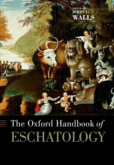 Jerry Walls, Jerry L. Walls - The Oxford Handbook of Eschatology, Häftad