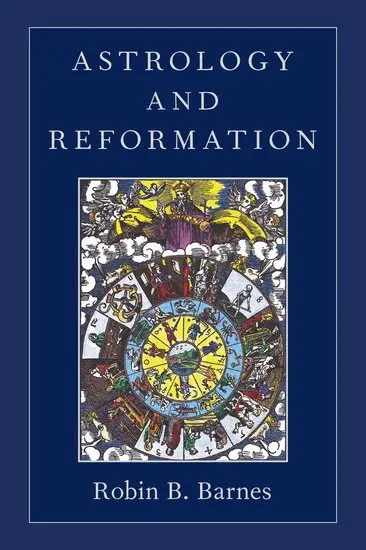 Robin B. Barnes - Astrology and Reformation, Inbunden. Tillgänglighet: Lägg i varukorg