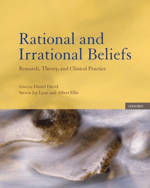 Albert Ellis, Steven Jay Lynn, Daniel David - Rational and Irrational Beliefs, E-bok