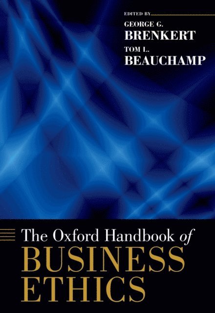Tom L. Beauchamp, George G. Brenkert - Oxford Handbook of Business Ethics, E-bok